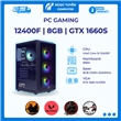 Case máy tính i5-12400F, B760m, Ram 16GB, GTX 1660 Super 6GB 
